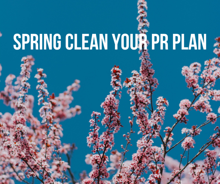 Spring is Here, Clean Up Your PR Plan